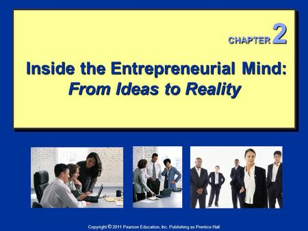 Inside the Entrepreneurial Mind: From Ideas to Reality