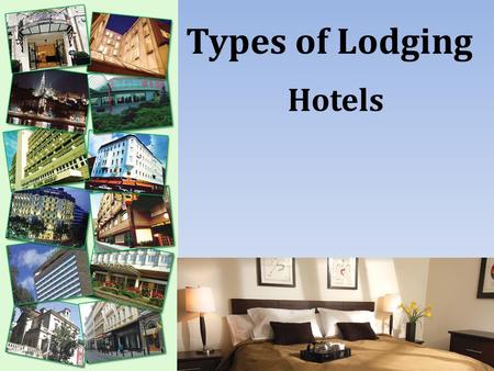 Types of Lodging Hotels.