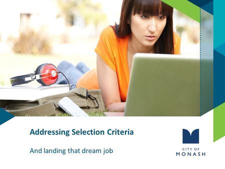 Addressing Selection Criteria And landing that dream job.