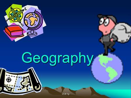 Geography GEOGRAPHY THE EARTH PHYSICAL GEOGRAPHY WHAT IS A MAP