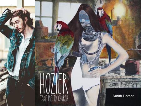 Sarah Horner. Hozier Fast Facts Hozier was born on the 17 th of March 1990 Born in Ireland in Bray, County Wicklow. He released his debut EP, featuring.