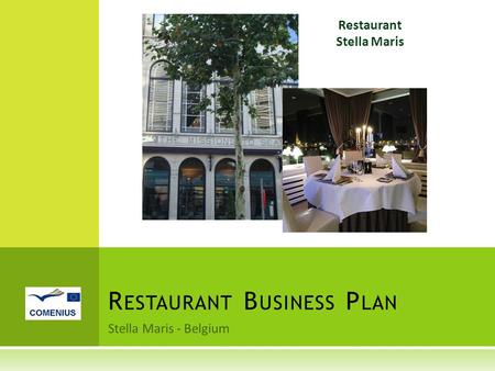 Stella Maris - Belgium R ESTAURANT B USINESS P LAN Restaurant Stella Maris.