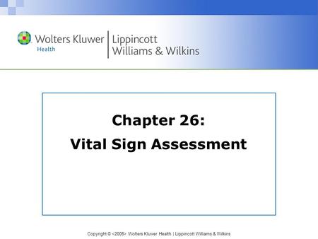 Chapter 26: Vital Sign Assessment