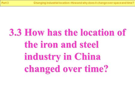The manufacturing system of the iron and steel industry