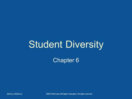 Student Diversity Chapter 6 McGraw-Hill/Irwin