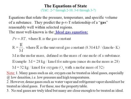 The Equations of State (YAC: 2-7 through 2-10; 3-6 through 3-7)