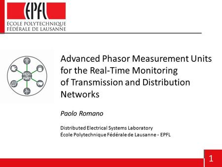 Advanced Phasor Measurement Units for the Real-Time Monitoring