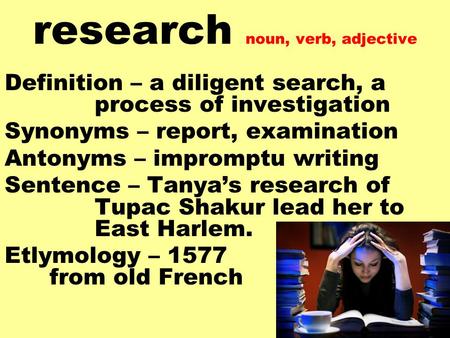 research noun, verb, adjective