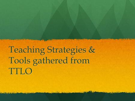 Teaching Strategies & Tools gathered from TTLO. Experienced Online Language Instructor Advice Find ways to bolster oral proficiency and weight it more.