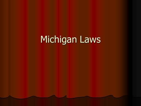 Michigan Laws. Sexual Harassment What is it What is it intimidation, bullying or coercion of a sexual nature, or the unwelcome or inappropriate promise.