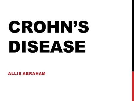 Crohn’s Disease Allie Abraham.