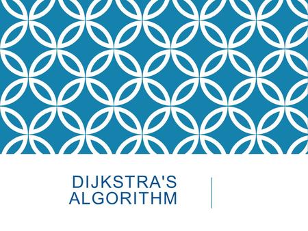 Dijkstra's algorithm.