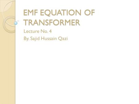 EMF EQUATION OF TRANSFORMER