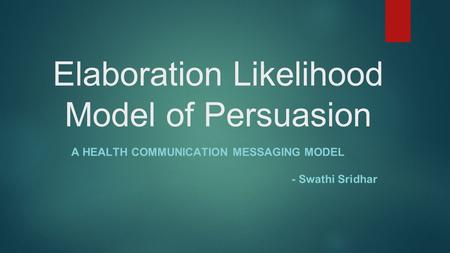 Elaboration Likelihood Model of Persuasion