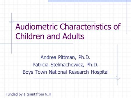 Audiometric Characteristics of Children and Adults