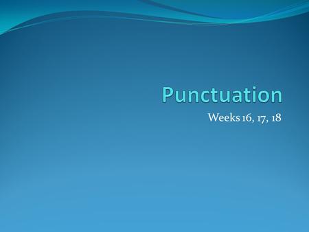 Weeks 16, 17, 18. On top of periods, question marks and exclamation points... - Did you know there is a whole world of punctuation out there to give your.
