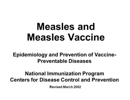 Measles and Measles Vaccine