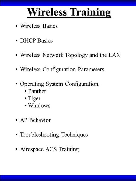 Wireless Training Wireless Basics DHCP Basics
