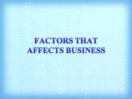 Internal Factors: Administration Capital Marketing.