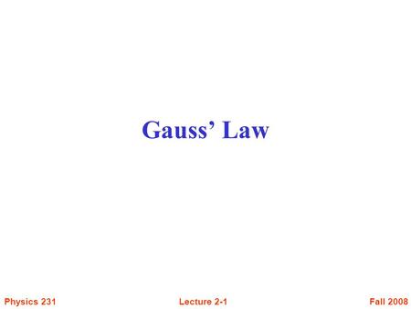 Gauss’ Law.
