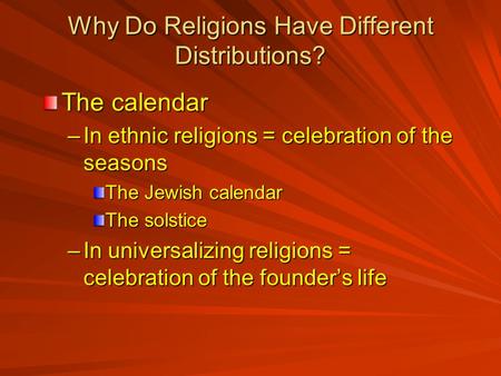 Why Do Religions Have Different Distributions?