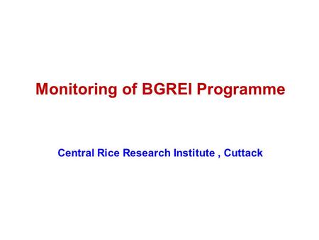Monitoring of BGREI Programme
