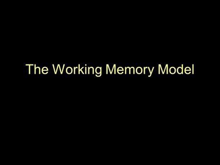 The Working Memory Model. Baddeley & Hitch 1974  They felt that STM is not just one store but a number of different stores. Why?  1 store for visual.