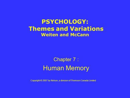 PSYCHOLOGY: Themes and Variations Weiten and McCann