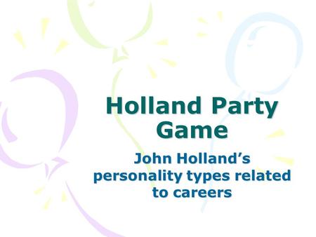 John Holland’s personality types related to careers