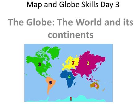 Map and Globe Skills Day 3