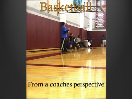 From a coaches perspective Basketball. This is a coach that is fixing two players mistakes from the first half.