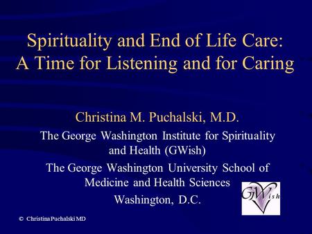 Spirituality and End of Life Care: A Time for Listening and for Caring