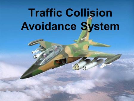 Traffic Collision Avoidance System