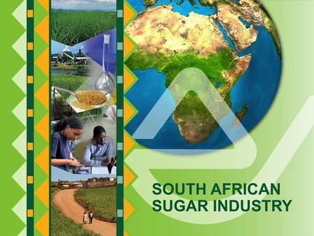 THE SUGAR INDUSTRY AT A GLANCE