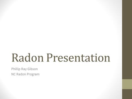 Phillip Ray Gibson NC Radon Program