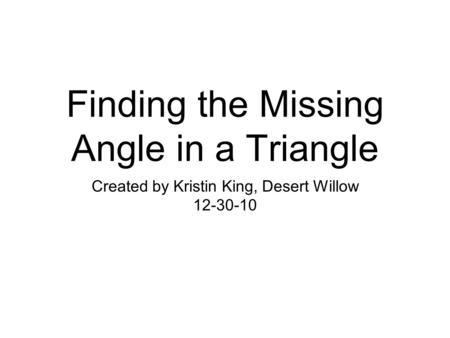 Finding the Missing Angle in a Triangle