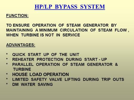 HP/LP BYPASS SYSTEM FUNCTION: