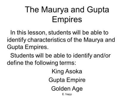 The Maurya and Gupta Empires