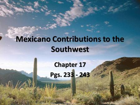 Mexicano Contributions to the Southwest
