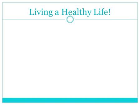 Living a Healthy Life!. The Importance of Good Health.  Health is the combination of physical, mental/emotional, and social well-being.  Health is not.