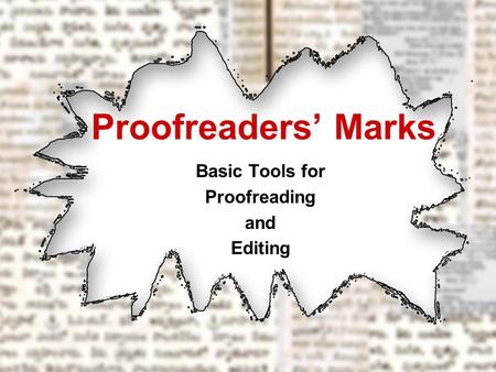 Basic Tools for Proofreading and Editing
