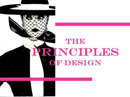 The Principles of Design. The Rules of good Design The principles of design are the rules that govern how we use each of the elements of design in any.