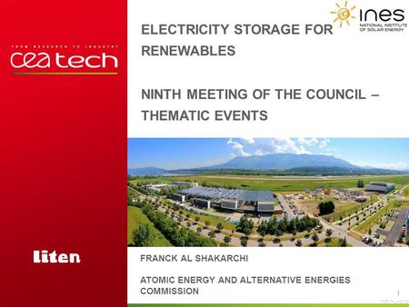 FOR174 _INES B ELECTRICITY STORAGE FOR RENEWABLES NINTH MEETING OF THE COUNCIL – THEMATIC EVENTS 1 FRANCK AL SHAKARCHI ATOMIC ENERGY AND ALTERNATIVE ENERGIES.