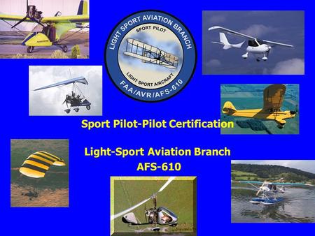 Sport Pilot-Pilot Certification Light-Sport Aviation Branch