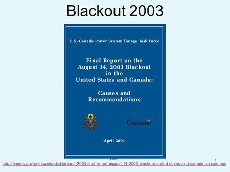 1 Blackout 2003 See: