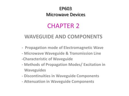 WAVEGUIDE AND COMPONENTS
