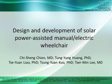 This article and any supplementary material should be cited as follows: Chien CS, Huang TY, Liao TY, Kuo TY, Lee TM. Design and development of solar power-assisted.