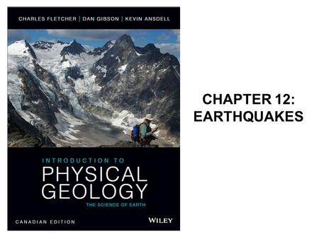 CHAPTER 12: EARTHQUAKES.