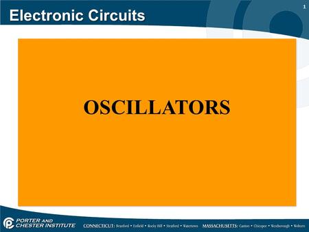 Electronic Circuits OSCILLATORS.