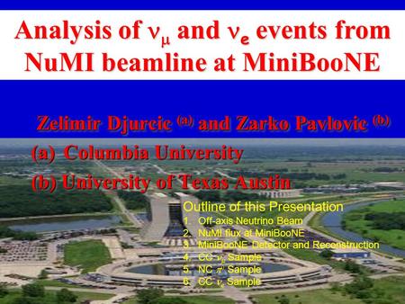 Analysis of  and e events from NuMI beamline at MiniBooNE